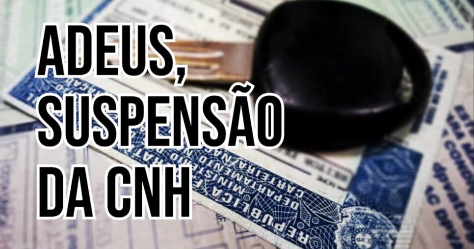 Adeus, suspensão da CNH (Foto: Reprodução/ Internet)