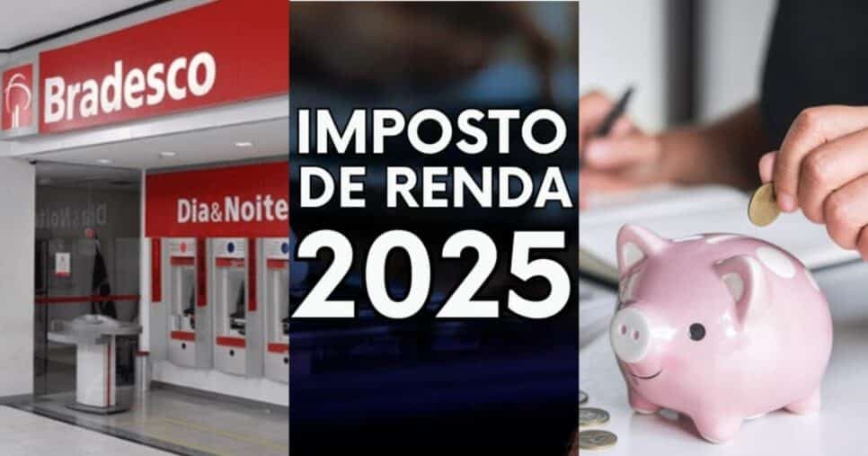 Comunicado do Bradesco traz isenção do Imposto de Renda e +3 presentões na conta poupança em 2025