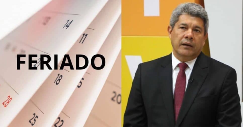 Jerônimo Rodrigues já sabe: Feriado PROLONGADO é confirmado na Bahia na sexta (21/3) e salva CLTs