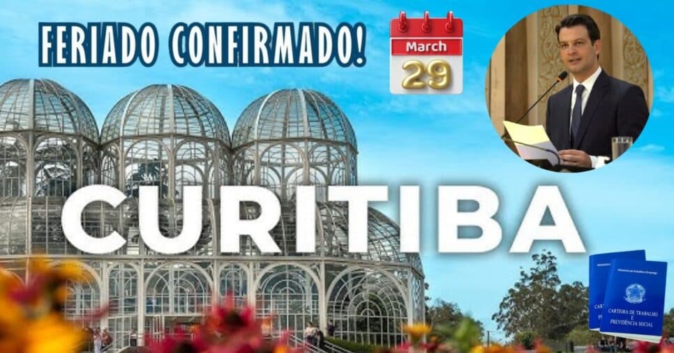Feriado PROLONGADO é confirmado (29/03) em Curitiba, PR, na era Eduardo Pimentel e salva CLTs