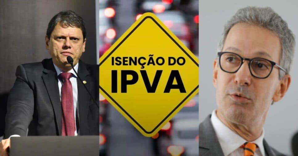 Pagamento zerado: Decreto de Tarcísio em SP, e Zema em MG, garante ISENÇÃO no IPVA à lista em 2025
