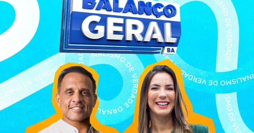 Balanço Geral BA celebra nova fase com lançamento de campanha institucional