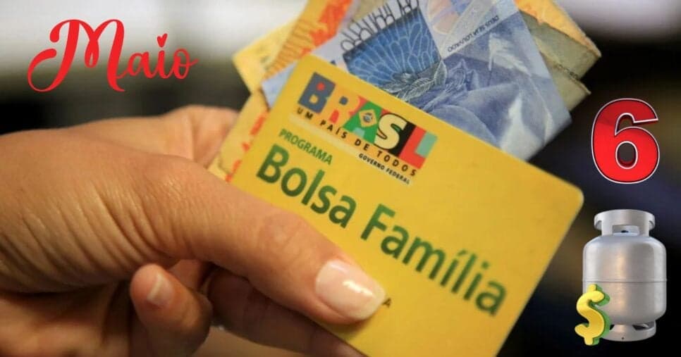 Pagamento do Bolsa Família em maio já tem data marcada com Auxílio Gás e + 6 extras