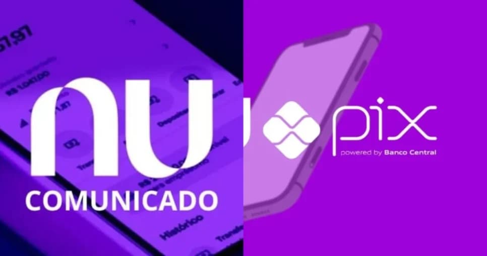 Clientes Nubank devem ler aviso importante do PIX hoje 10/6