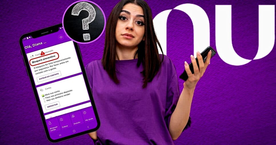 Nada de PIX nem salário: O que faz o Nubank cancelar definitivamente a sua conta