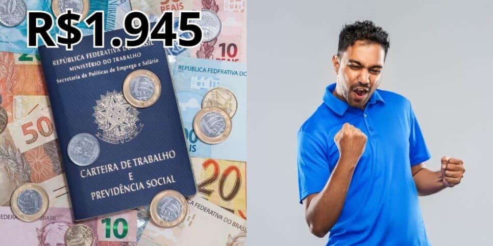 R$1.945: Novo reajuste do salário mínimo traz grande vitória à lista de CLTs