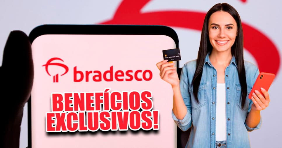 Aviso do Bradesco chega hoje 1/08 com 2 benefícios exclusivos aos clientes com cartão de crédito