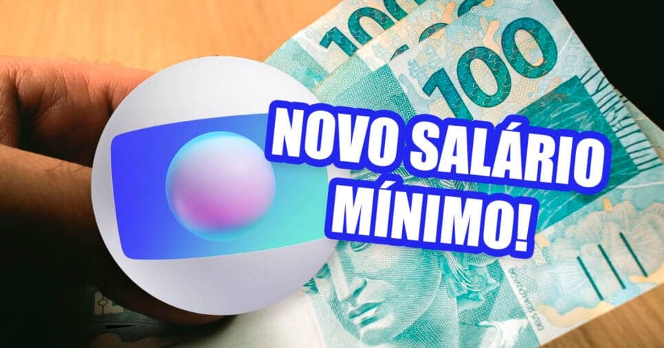 Adeus aos R$1518: Jornal da Globo informa novo salário mínimo inédito preparado para 2026