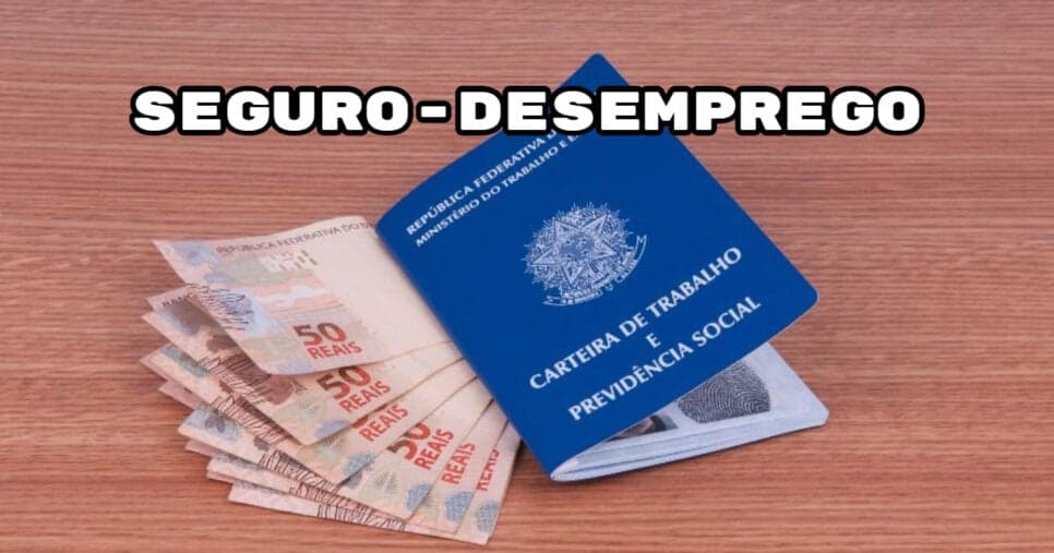 Seguro-Desemprego de 2026 tem acréscimo de R$103 chegando em 9 dias por decisão do Governo