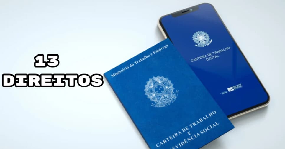 Todo o CLT tem que exigir: Os 13 direitos trabalhistas que você precisa conhecer