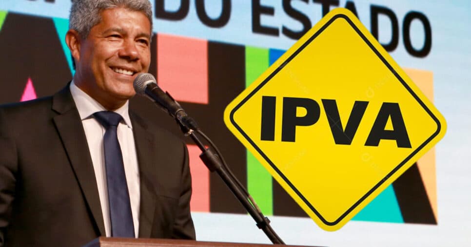 Jerônimo Rodrigues liberou: Regras do IPVA 2026 na BA informa data final para garantir super desconto