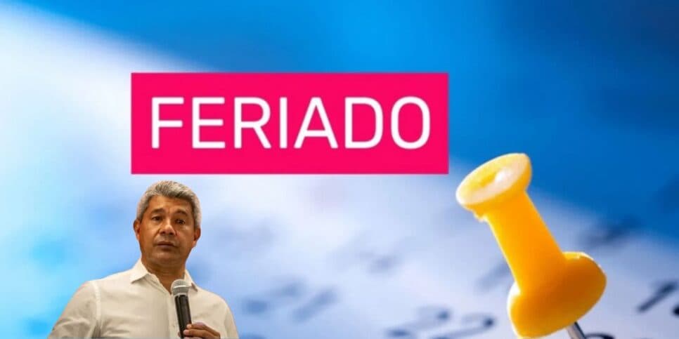 Feriado prolongado é confirmado na próxima segunda (22) em cidades da BA na gestão Jerônimo Rodrigues