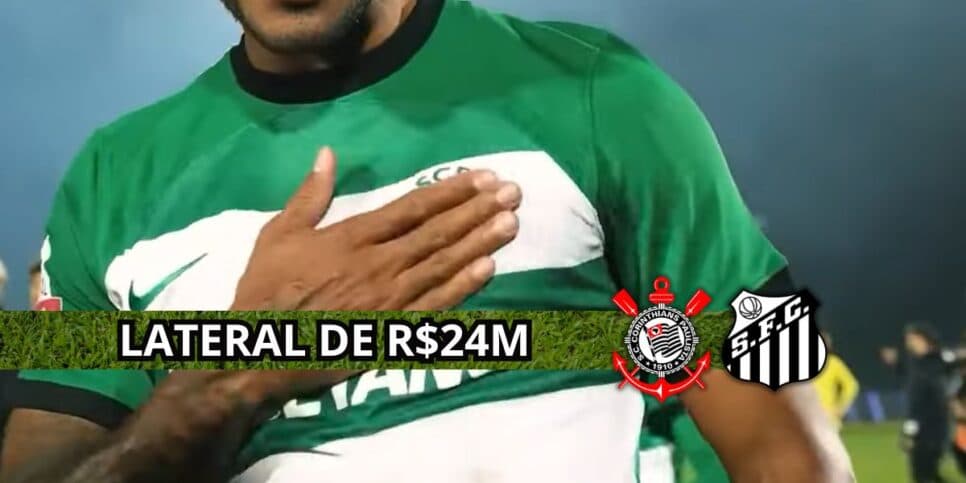 Santos e Corinthians disputam contratação de lateral-esquerdo de R$ 24M em 2026