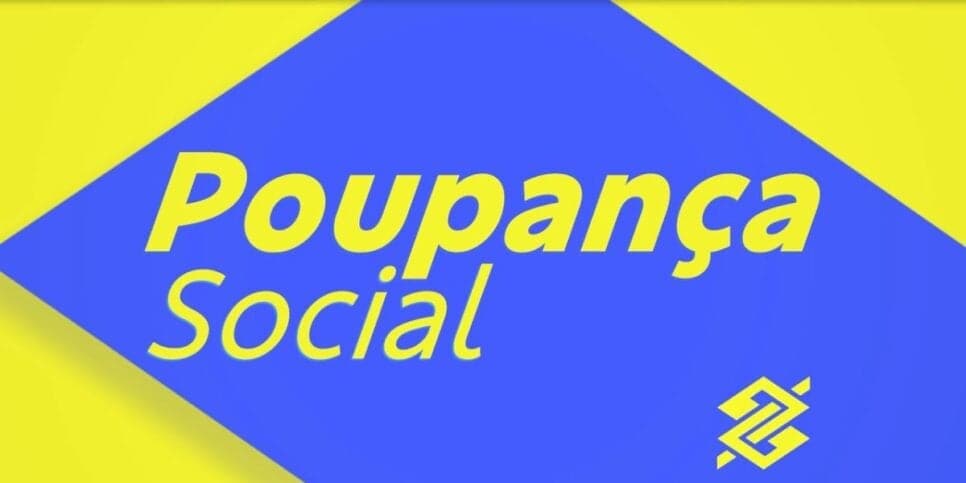 Poupança Social do Banco do Brasil para benefícios do governo (Reprodução: Divulgação)