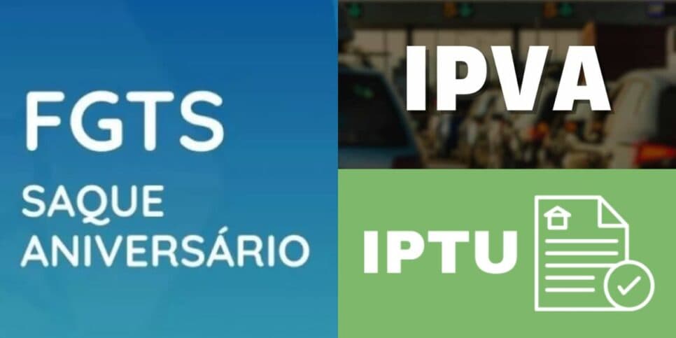 IPTU e IPVA quitados: Caixa libera saque-aniversário do FGTS e valor já pode ser garantido hoje 16/1