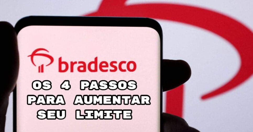 Bolso a salvo: 4 passos para aumentar o limite no Bradesco em 2026