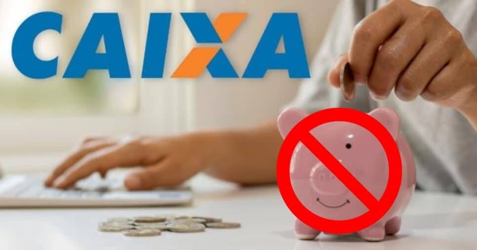 Informe da Caixa confirma tarifa para clientes que fizerem isso na conta poupança