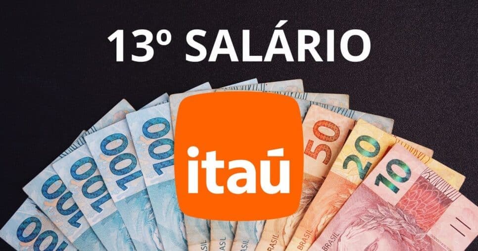13º salário 2026: Itaú informa 2 maneiras de antecipar hoje 05/3