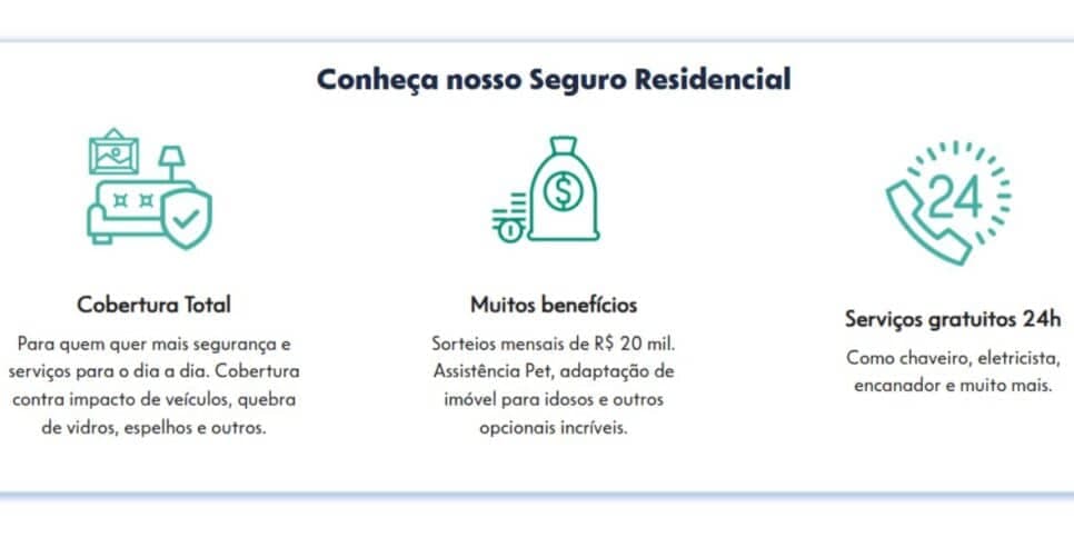 Caixa disponibiliza para seus clientes o Seguro Residencial (Reprodução: Divulgação)