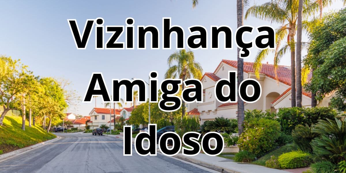 Programa Vizinhança Amiga do Idoso em Rio Preto (Reprodução: Canva)
