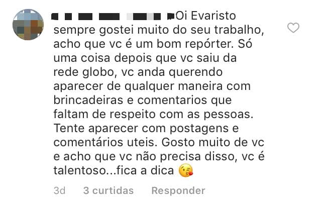 Comentário da seguidora. Foto: Reprodução/Instagram Evaristo Costa Comentário da seguidora. Foto: Reprodução/Instagram Evaristo Costa