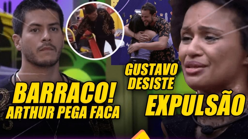 BBB22: Arthur Aguiar pega faca em barraco de Natália e Gusttavo decide desistir do reality