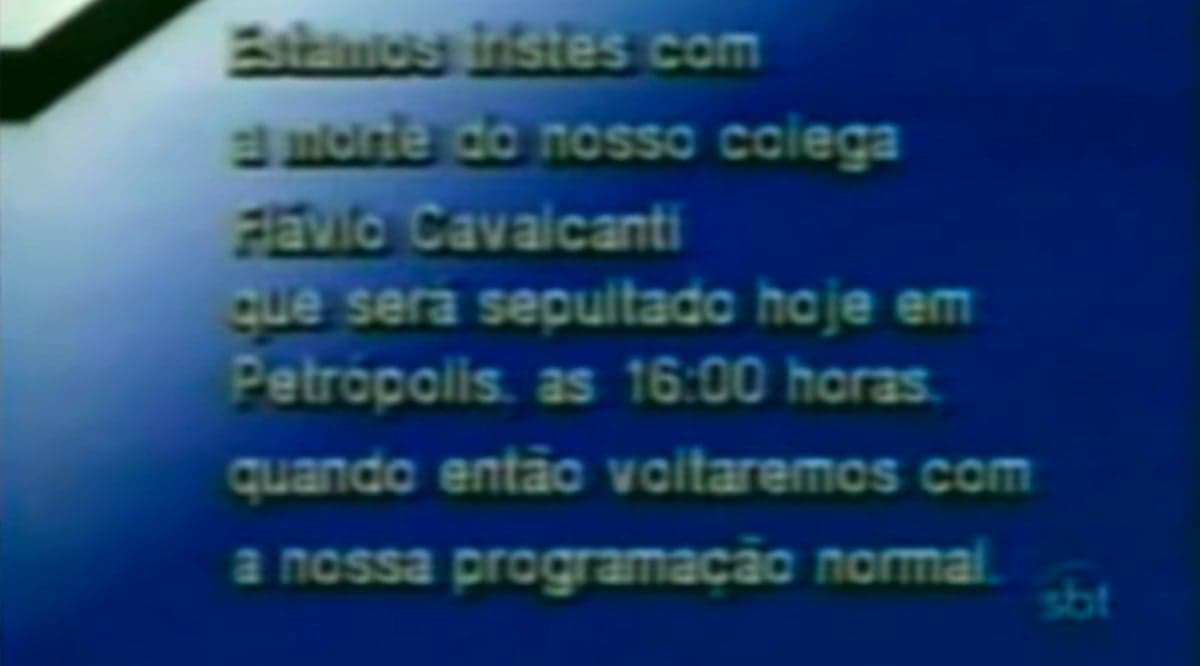SBT saiu do ar em memória ao saudoso Flávio Cavalcanti SBT saiu do ar em memória ao saudoso Flávio Cavalcanti