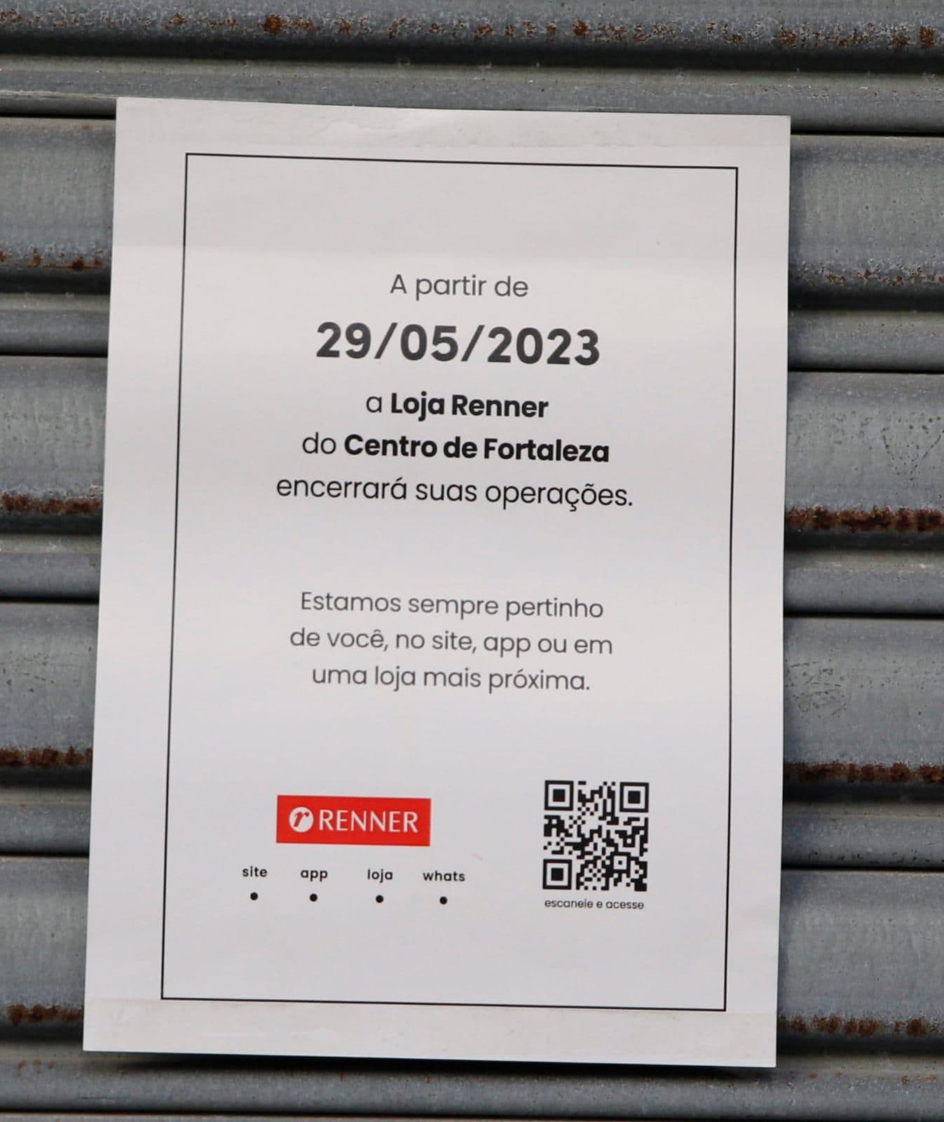 Comunicado de fechado de unidade da Renner - Foto Reprodução Internet Comunicado de fechado de unidade da Renner - Foto Reprodução Internet