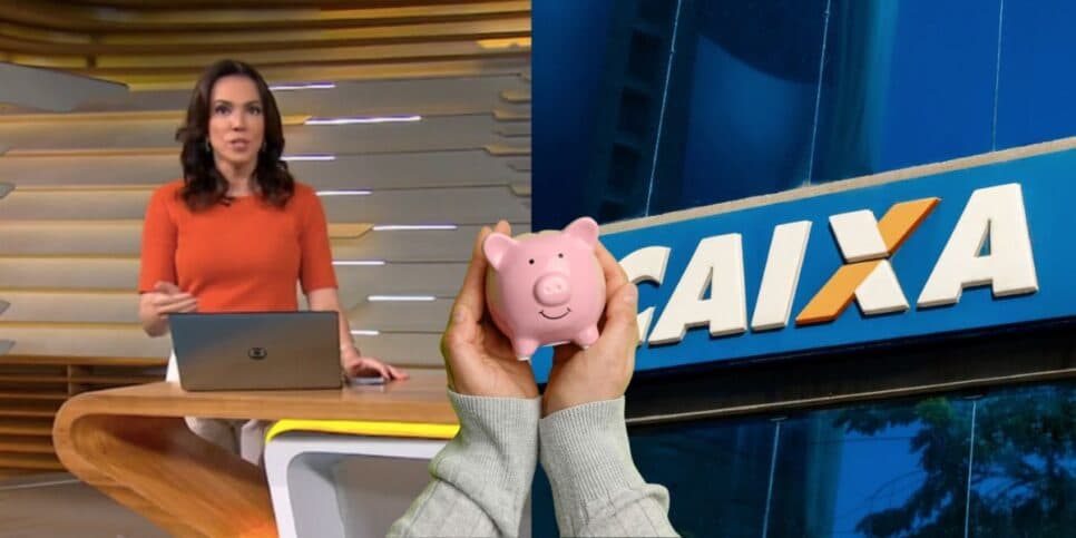 "Começam a receber": A nova lei da poupança confirmada por Ana Paula Araújo com virada na Caixa HOJE (29)
