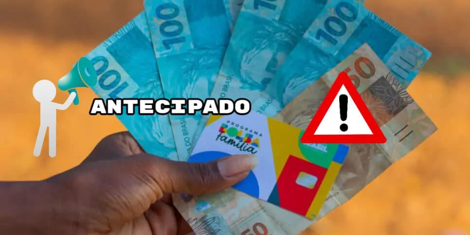 Bolsa Família antecipado: Governo Lula confirma liberação de R$ 600 antes do prazo e essa lista pode sacar