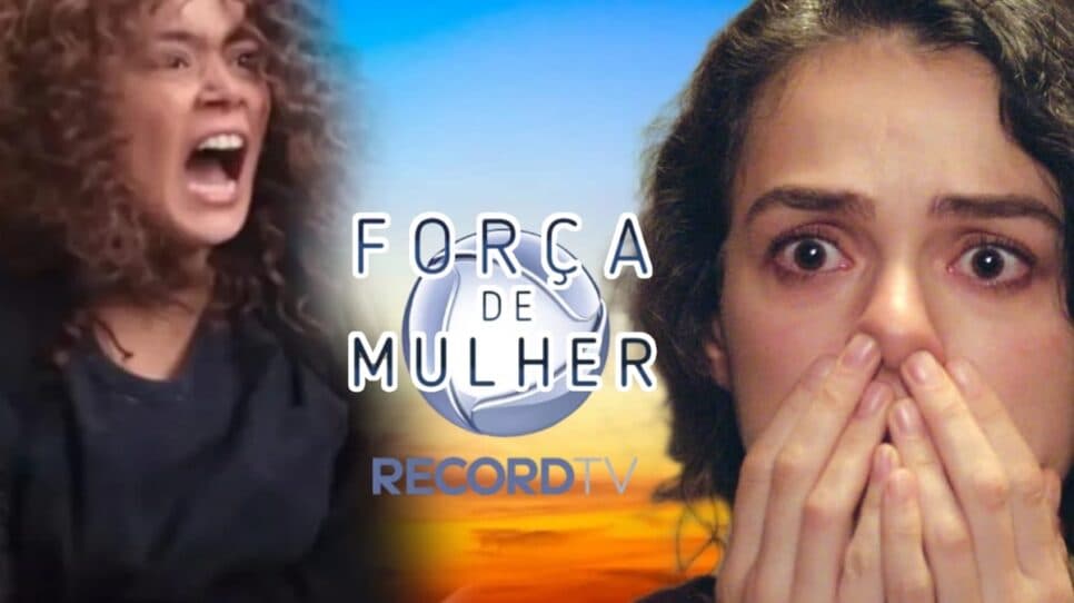 Força de Mulher: Saiba os principais desdobramentos no Resumo do Capítulo desta noite (19/09)