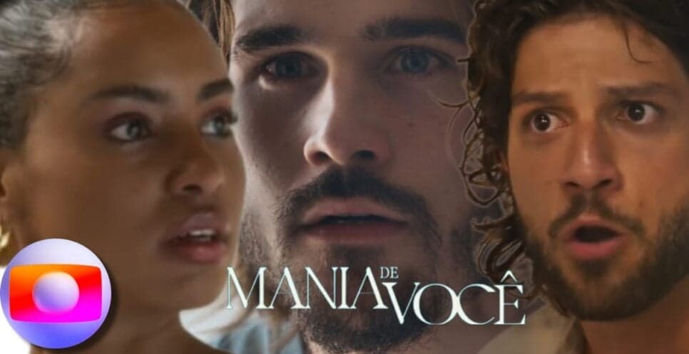 Resumo de Mania de Você: Capítulo de sábado, 12 de outubro, da novela das 9
