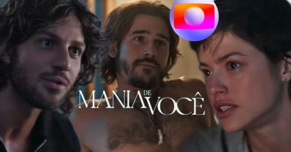 Resumo de Mania de Você: Capítulo de terça-feira, 08 de outubro, na TV Globo