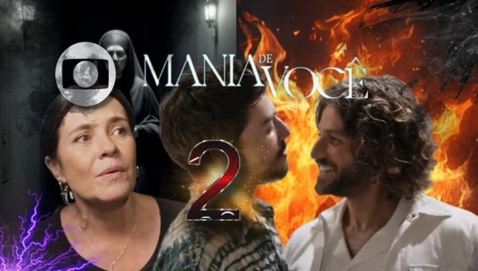 Freira maldita e revelação sobre Mavi e Iberê: Mania de Você é incendiada com 2 bombas na Globo