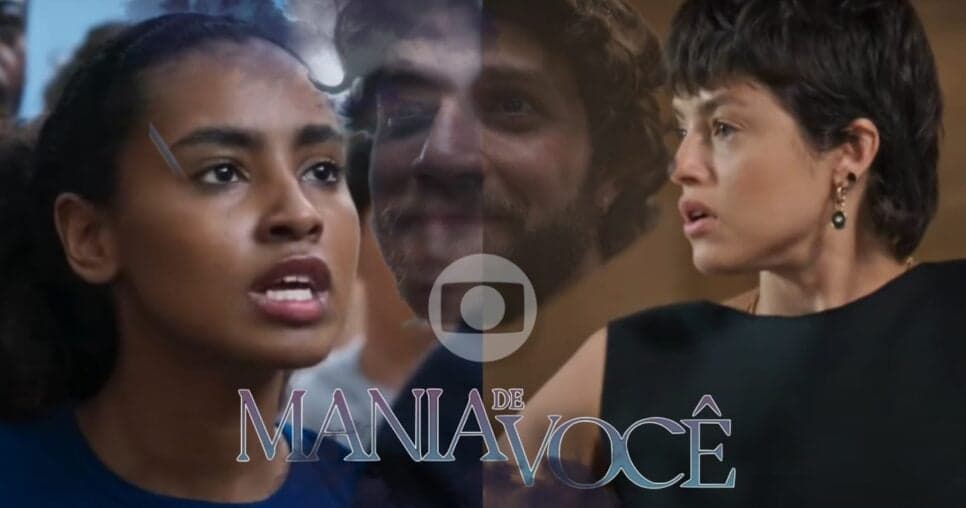 Resumo Mania de Você: Capítulo de quarta-feira, 27 de novembro, na Globo