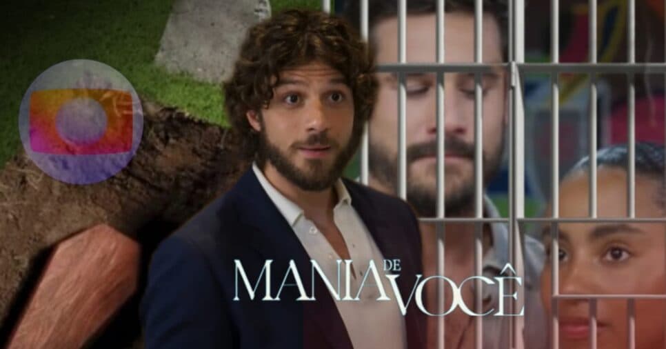 Mavi enterrado vivo e protagonista na cadeia: Mania de Você tem 2 viradas históricas às 21h na Globo