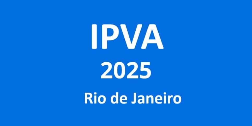 IPVA de 2025 no RJ já tem calendário (Reprodução: Internet) IPVA de 2025 no RJ já tem calendário (Reprodução: Internet)