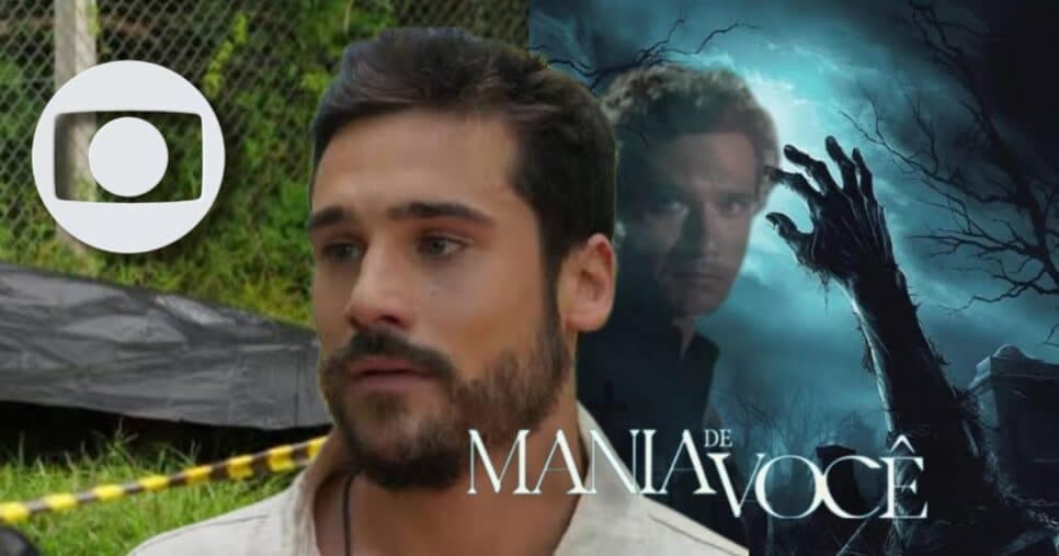 Novo cadáver e +1 ressurreição dos mortos: Globo apela para o além com 2 viradas macabras em Mania de Você