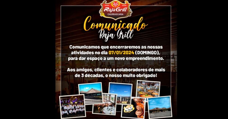 Comunicado de fechamento da Raja Grill (Foto: Reprodução) Comunicado de fechamento da Raja Grill (Foto: Reprodução)