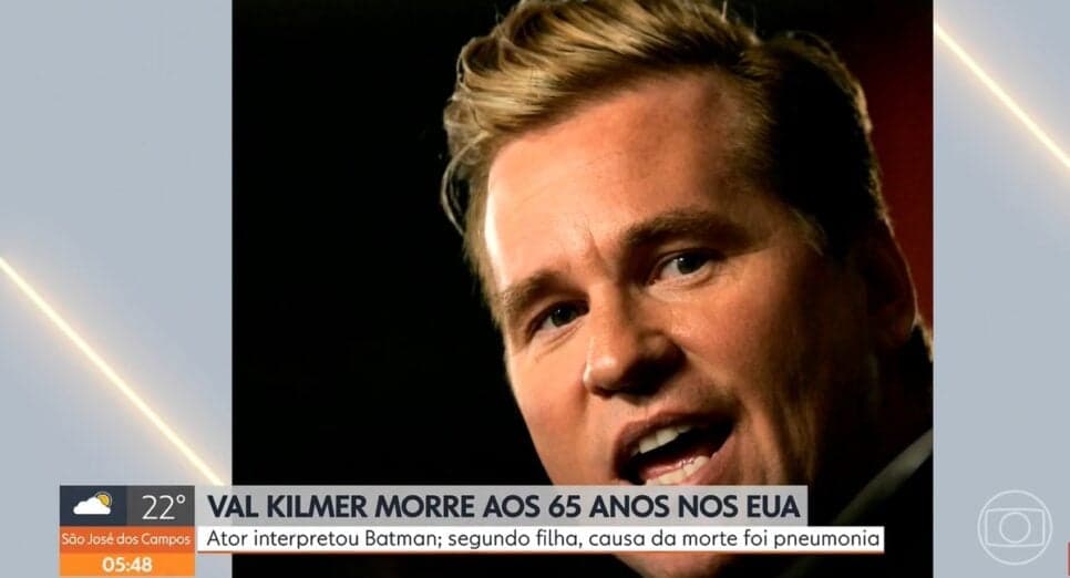 O ator aclamado por Batman e Top Gun morreu de pneumonia (Foto: Reprodução/ TV Globo) O ator aclamado por Batman e Top Gun morreu de pneumonia (Foto: Reprodução/ TV Globo)