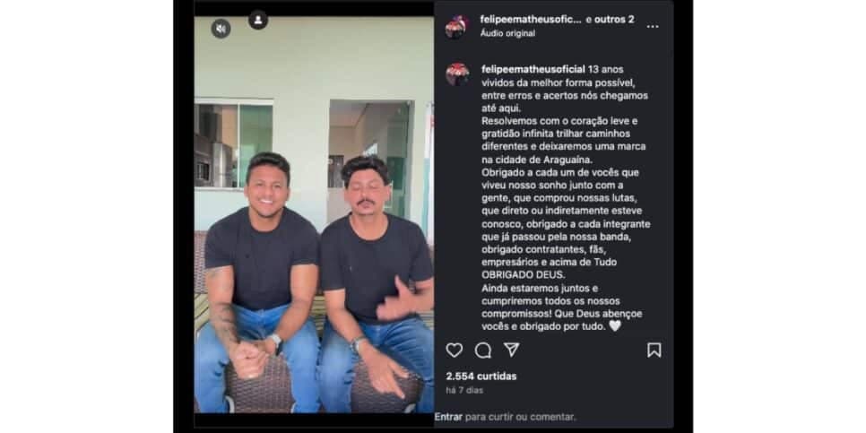Felipe e Matheus anunciam fim da dupla (Foto: Reprodução / Instagram) Felipe e Matheus anunciam fim da dupla (Foto: Reprodução / Instagram)