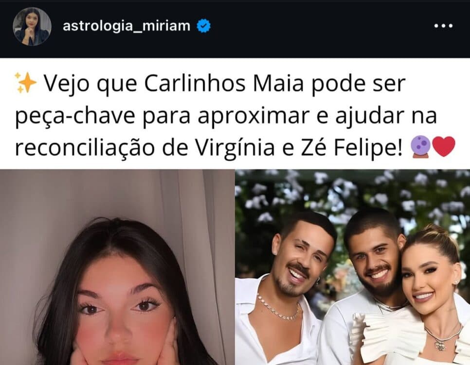 Astróloga faz previsão final de Zé Felipe com Carlinhos - Foto Instagram Astróloga faz previsão final de Zé Felipe com Carlinhos - Foto Instagram