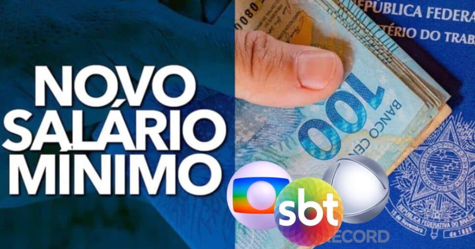 Adeus R$1.518: Globo, Record e SBT informam novo valor histórico do salário mínimo para 2026