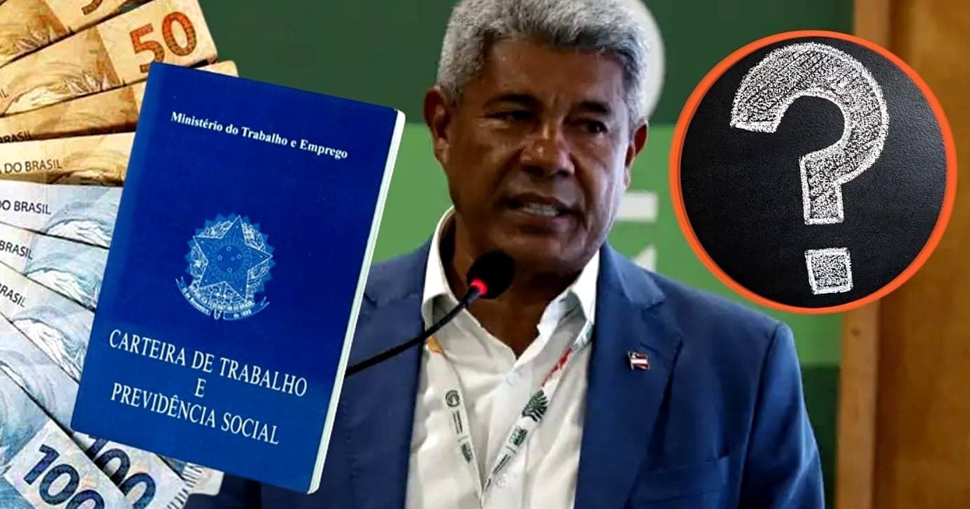 Adeus aos R$1621? Proposta de salário mínimo de R$1800 é enviada a Jerônimo na Bahia